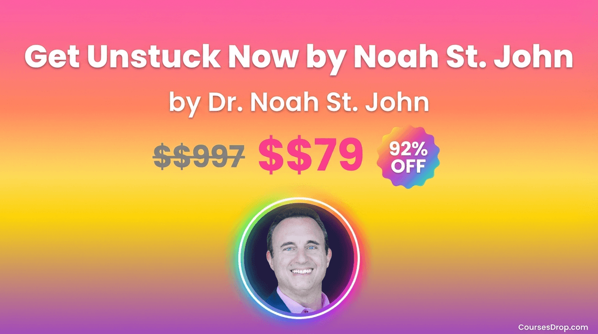 Get Unstuck Now by Noah St. John