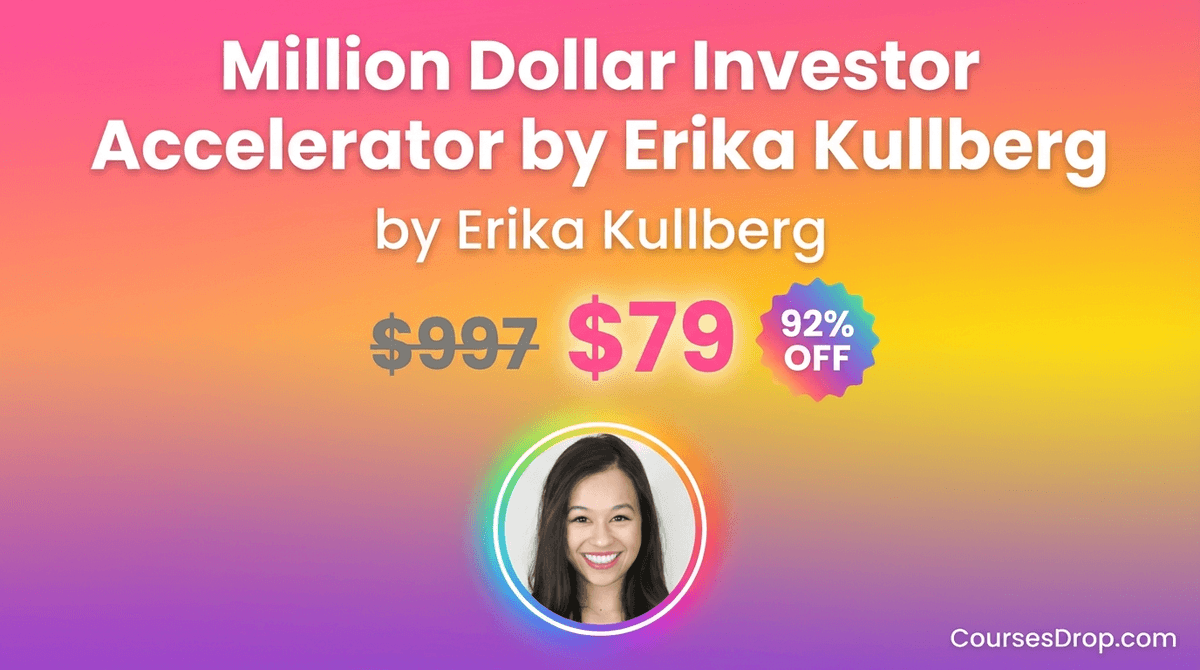 Million Dollar Investor Accelerator by Erika Kullberg