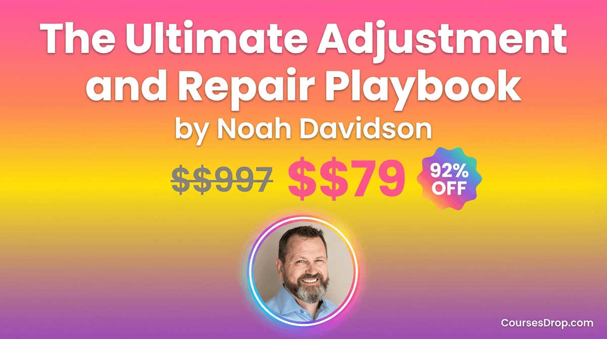 The Ultimate Adjustment and Repair Playbook